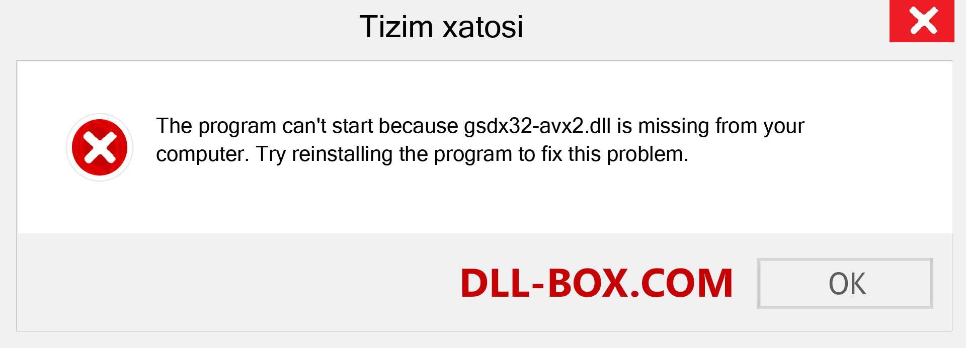 gsdx32-avx2.dll fayli yo'qolganmi?. Windows 7, 8, 10 uchun yuklab olish - Windowsda gsdx32-avx2 dll etishmayotgan xatoni tuzating, rasmlar, rasmlar